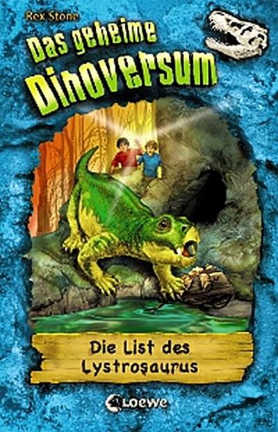 Das geheime Dinoversum (Band 13) - Die List des Lystrosaurus