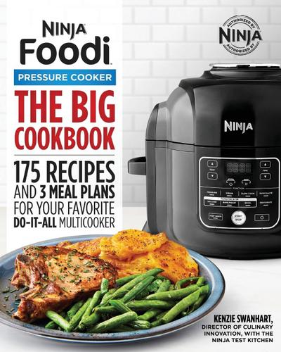 The Official Big Ninja Foodi Pressure Cooker Cookbook