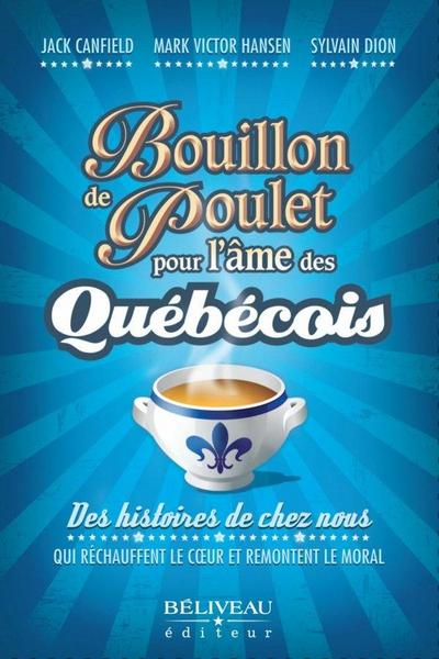 Bouillon de poulet pour l’ame des quebecois