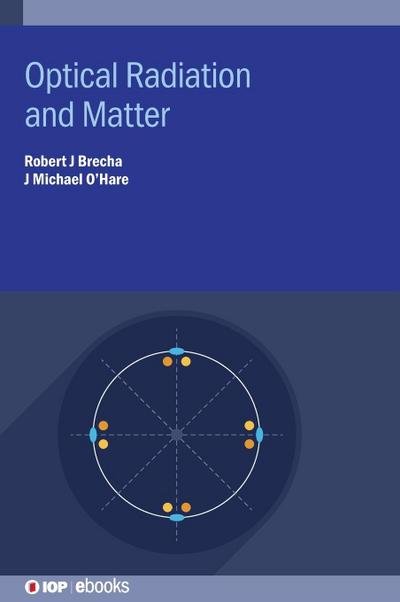 Optical Radiation and Matter