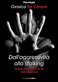 Dall’aggressività allo stalking
