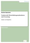 Traditionelle Weiterbildungsmaßnahmen und E-Learning - Karsten Naumann