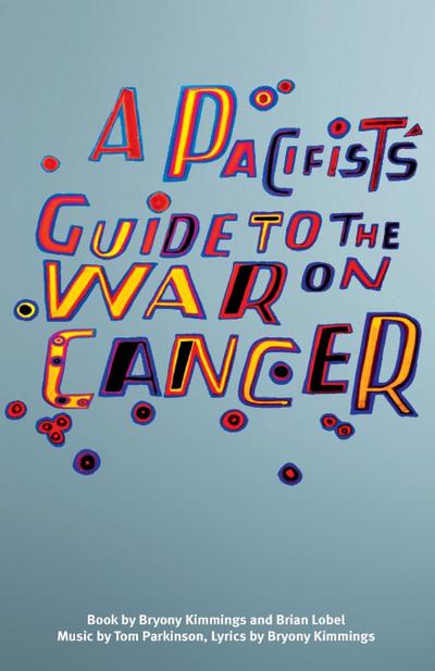 Pacifist’s Guide to the War on Cancer
