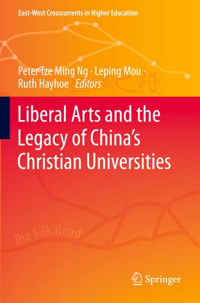Liberal Arts and the Legacy of China’s Christian Universities