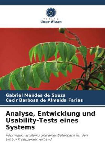 Analyse, Entwicklung und Usability-Tests eines Systems