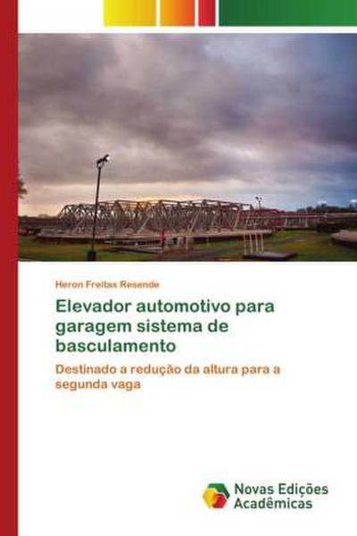 Elevador automotivo para garagem sistema de basculamento