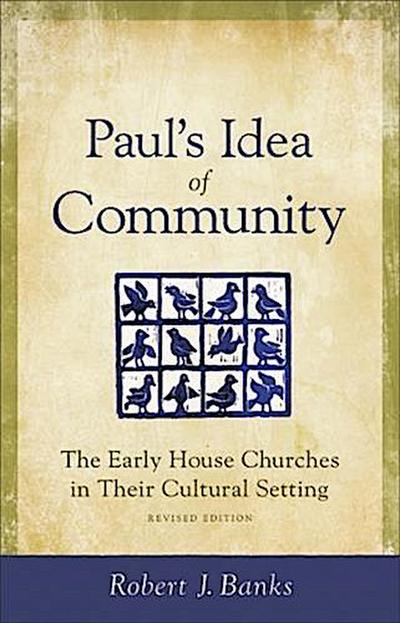 Paul’s Idea of Community