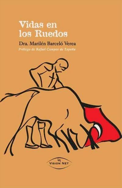 Barceló Verea, M: Vidas en los ruedos