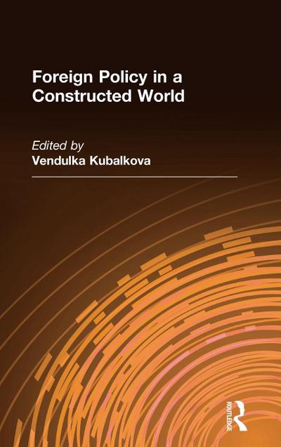 Foreign Policy in a Constructed World