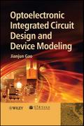 Optoelectronic Integrated Circuit Design and Device Modeling