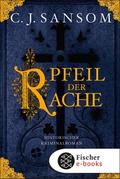 Der Pfeil der Rache von C.J. Sansom | Ebook