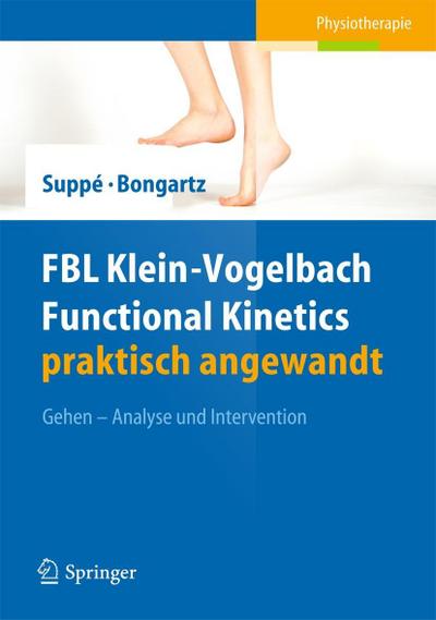 FBL Klein-Vogelbach Functional Kinetics praktisch angewandt. Bd.3