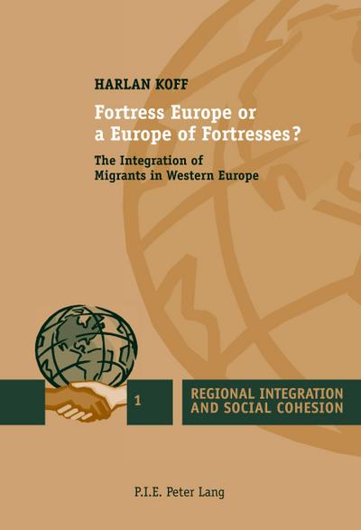 Fortress Europe or a Europe of Fortresses?