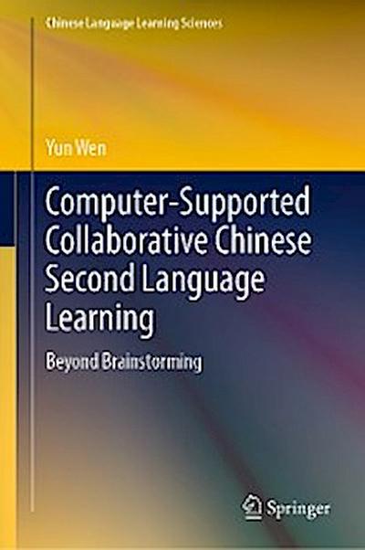 Computer-Supported Collaborative Chinese Second Language Learning