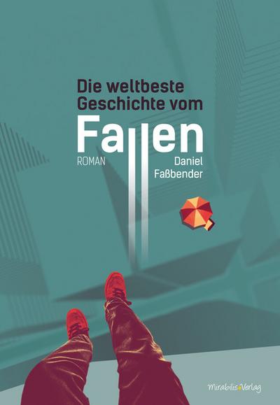 Die weltbeste Geschichte vom Fallen