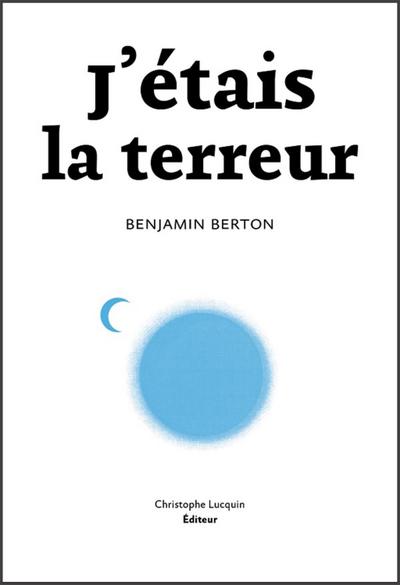 J’étais la terreur