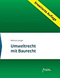 Umweltrecht mit Baurecht