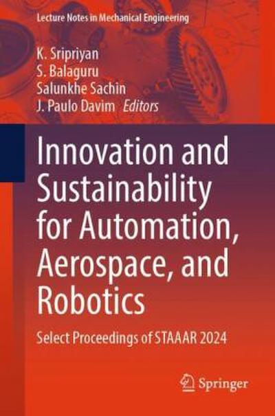 Innovation and Sustainability for Automation, Aerospace, and Robotics