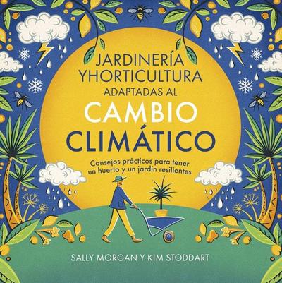 Jardinería y horticultura adaptadas al cambio climático