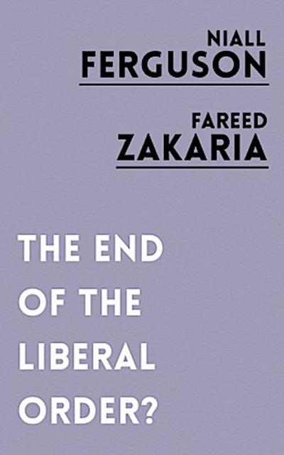 The End of the Liberal Order?