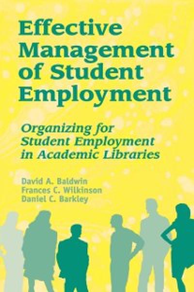 Effective Management of Student Employment