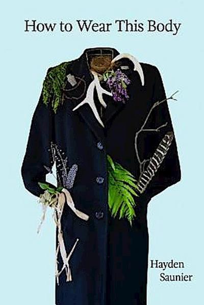 How to Wear This Body
