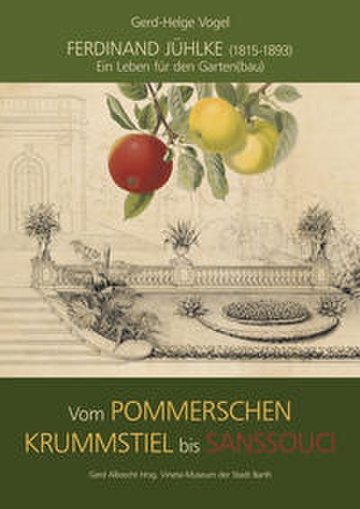 Vom Pommerschen Krummstiel bis Sanssouci