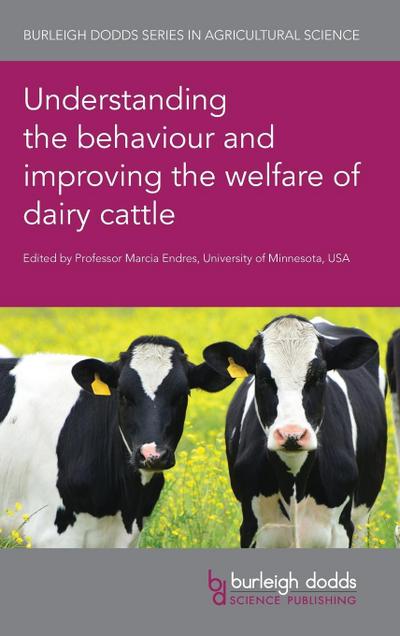 Understanding the behaviour and improving the welfare of dairy cattle