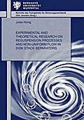 Experimental and Theoretical Research on Resuspension Processes and Non-Uniform Flow in Disk Stack Separators