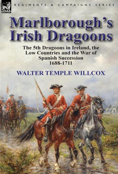 Marlborough’s Irish Dragoons