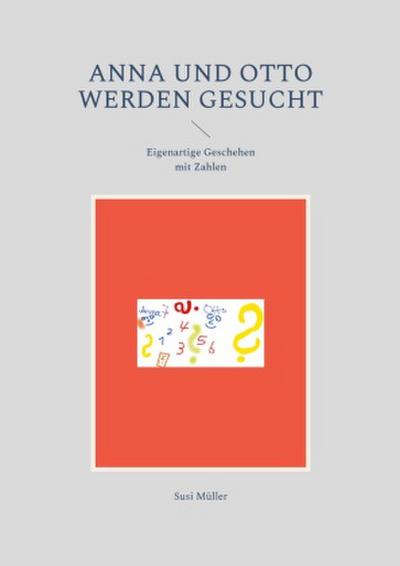 Anna und Otto werden gesucht