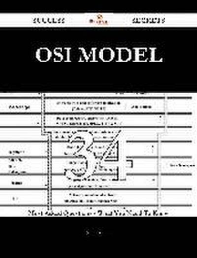 OSI model 34 Success Secrets - 34 Most Asked Questions On OSI model - What You Need To Know