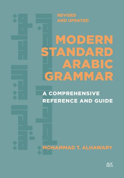 Modern Standard Arabic Grammar, Revised and Updated