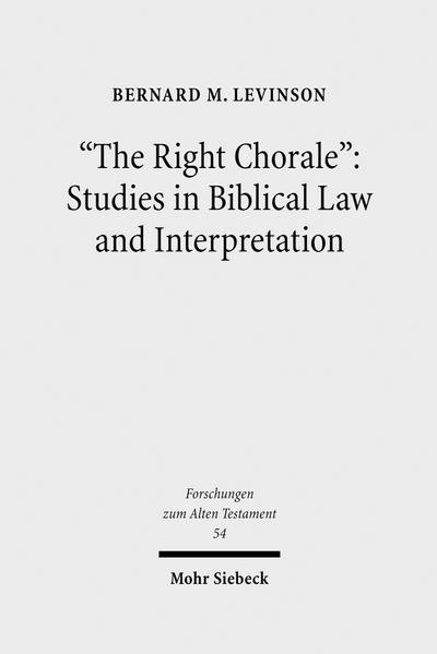 ’The Right Chorale’: Studies in Biblical Law and Interpretation