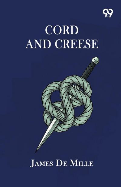 Cord And Creese