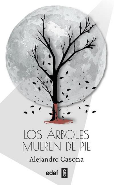 Los Arboles Mueren de Pie