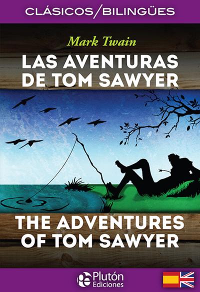Las aventuras de Tom Sawyer – The adventures of Tom Sawyer