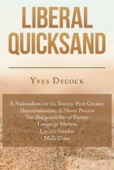 Liberal Quicksand