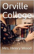 Orville College / A Story
