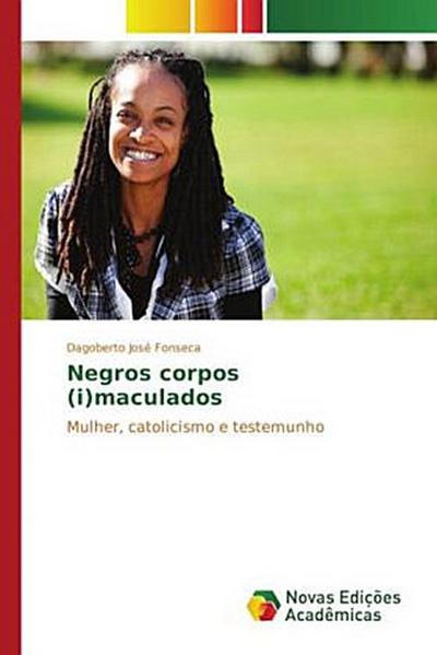 Negros corpos (i)maculados