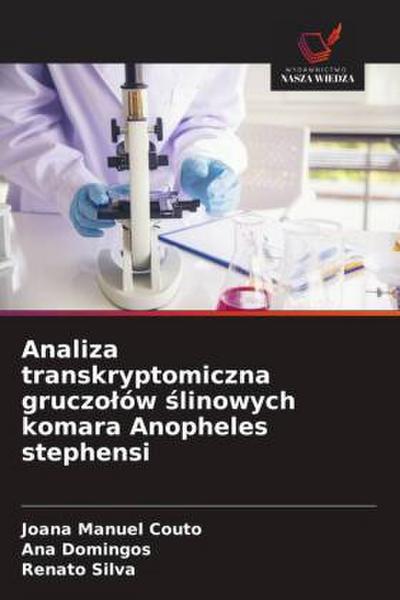 Analiza transkryptomiczna gruczo¿ów ¿linowych komara Anopheles stephensi