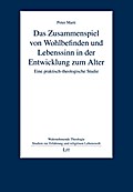 Das Zusammenspiel von Wohlbefinden und Lebenssinn 