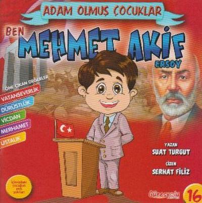 Ben Mehmet Akif Ersoy - Adam Olmus Cocuklar Serisi 16