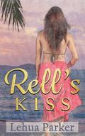 Rell’s Kiss