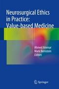 Neurosurgical Ethics in Practice: Value-based Medi