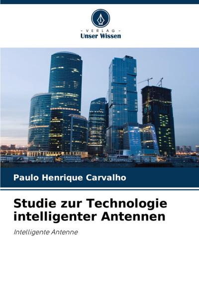 Studie zur Technologie intelligenter Antennen