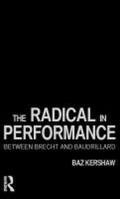 The Radical in Performance
