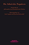 Die Arbeit des Negativen