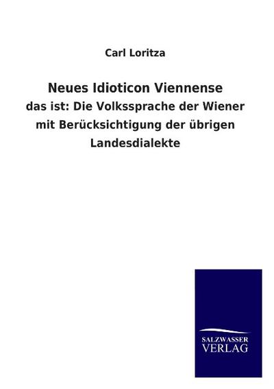 Neues Idioticon Viennense - Carl Loritza