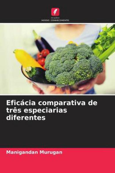 Eficácia comparativa de três especiarias diferentes